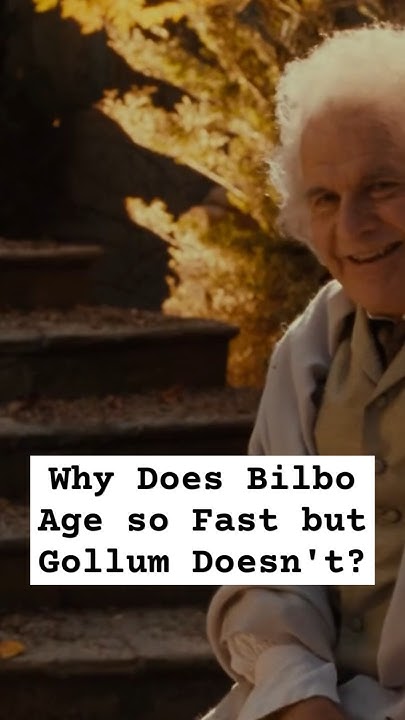 Why Does Bilbo Age so Fast but Gollum Doesn't? #lordoftheringslore # ...