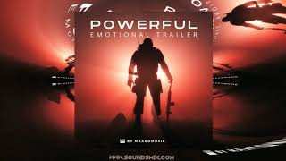 MaxKoMusic - Powerful Emotional Trailer [Музыка без авторских прав]