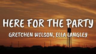 Gretchen Wilson - Here For The Party ft. Ella Langley (Lyrics)