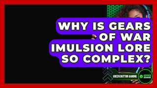 Why Is Gears Of War Imulsion Lore So Complex? - Green On Gaming