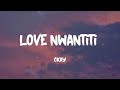 CKay - Love Nwantiti  (Lyrics)