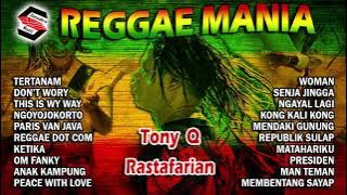 Reggae Mania   Kumpulan Lagu Tony Q Rastafarian