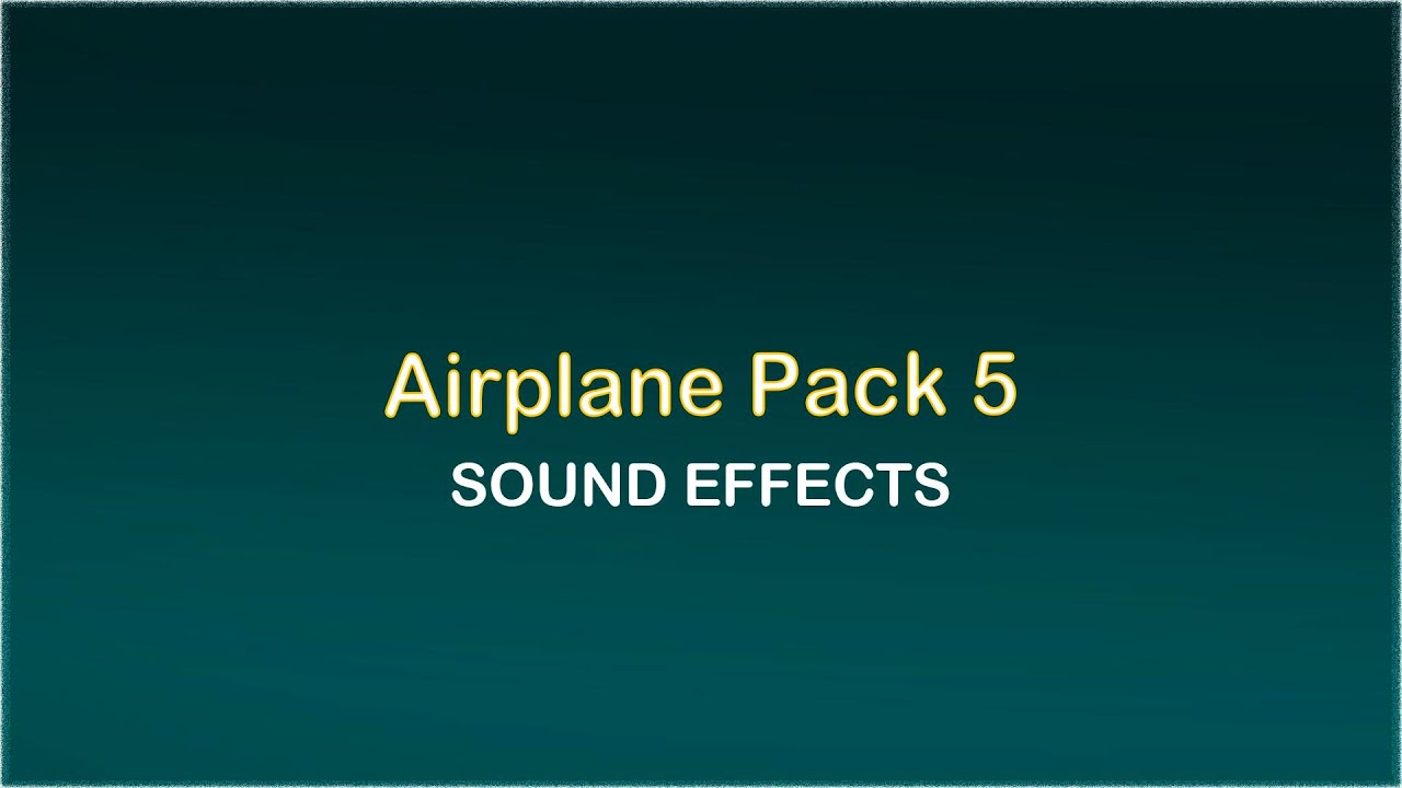 Airplane Pack 5 (10 Sounds) - Urban Sound Effects