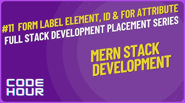 HTML Tutorial: label element, id & for attribute, button  | Web Development Tutorials 11 | CodeHour