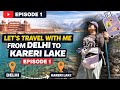 Full Itinerary with Stay Honest Opinion || Bus taxi and Scooty Price || Delhi to Kareri Lake Trek