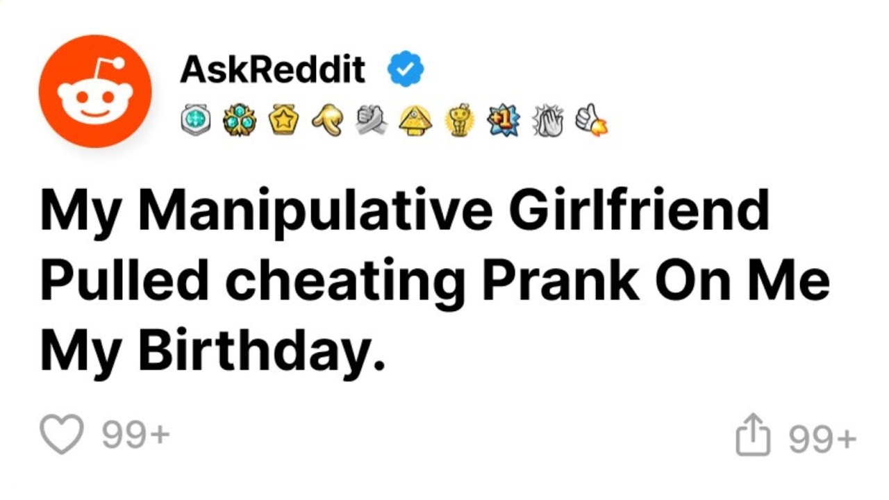 My Manipulative Girlfriend Pulled Cheating Prank on me My Birthday 🎂