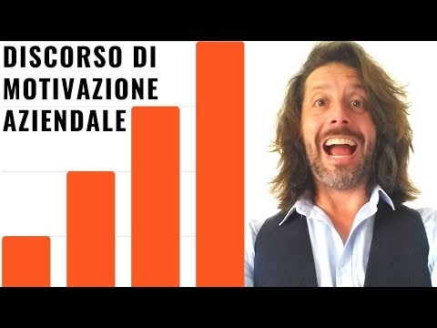 Come fare un discorso motivazionale aziendale | Suggerimenti per manager, riunioni e presentazioni