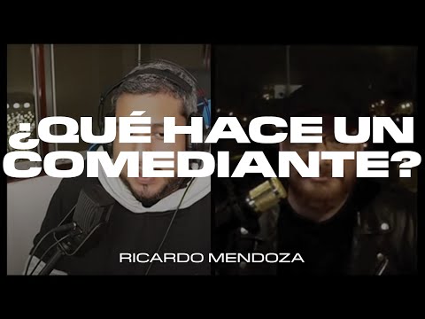 ¿Qué hace un comediante? - Ricardo Mendoza - El Podcast de Jaime Ferraro