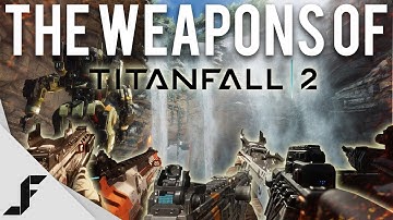 The Weapons of Titanfall 2 - Multiplayer Gameplay