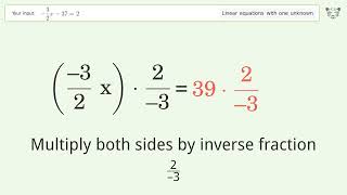 Solve -3/2x-37=2: Linear Equation Video Solution | Tiger Algebra Solve -3/2x-37=2: Linear Equation Video Solution | Tiger Algebra