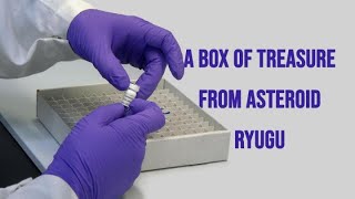 A Box of Treasure from Asteroid Ryugu