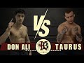 Don ali vs taurus  krushi bugna fights