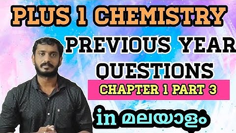 previous questions part three in Malayalam plus one chemistry chapter one  some basic concept of che