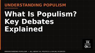 What Is Populism Key Debates Explained #1