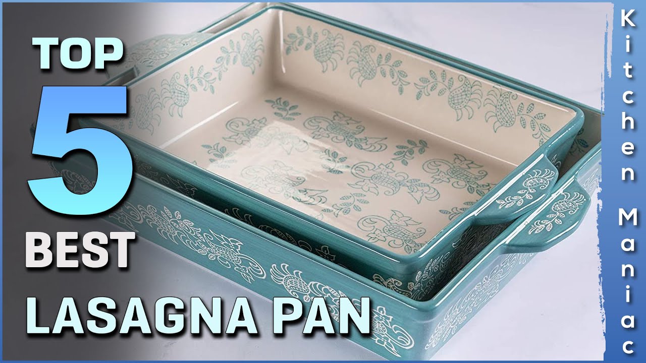 The 7 Best Lasagna Bakeware Pans in 2023