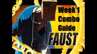 Guilty Gear Strive Week 1 Faust Combo Guide