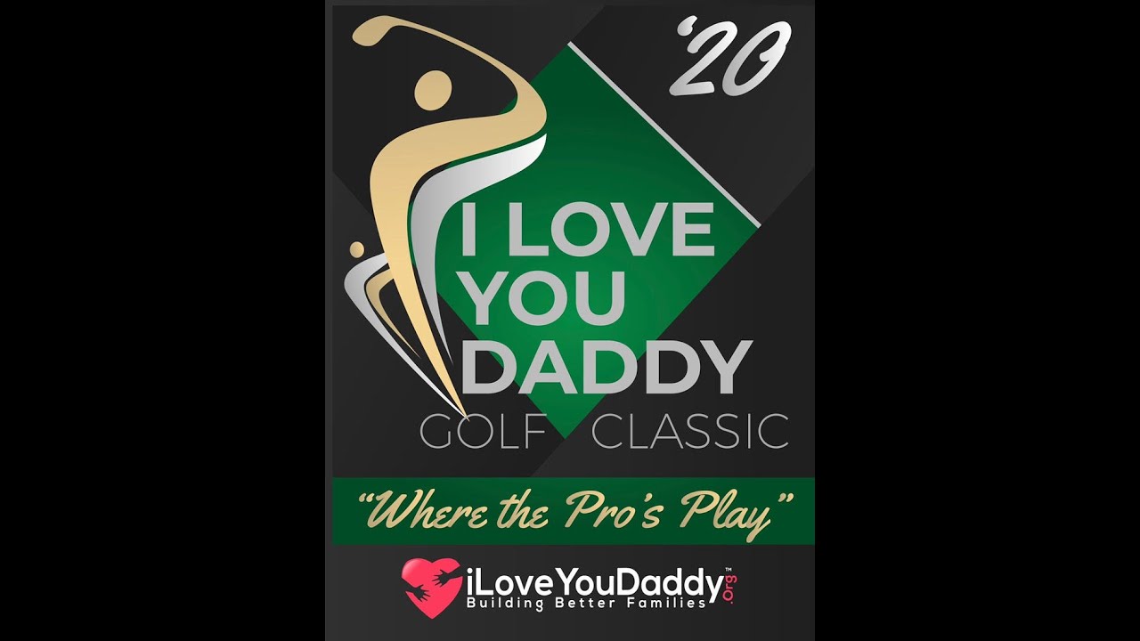 I LOVE YOU DADDY GOLF CLASSIC (2020)