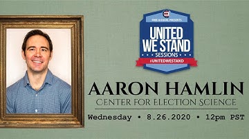 United We Stand Sessions - Aaron Hamlin of The Center for Election Science
