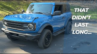 My new used Ford Bronco...that didn't last long...