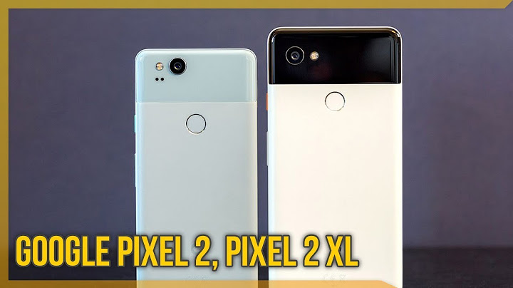 So sánh camera iphone x và pixel 2 xl năm 2024