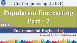 Lec-07_Population Forecasting Part - 2 | Environmental Engineering | Civil Engineering