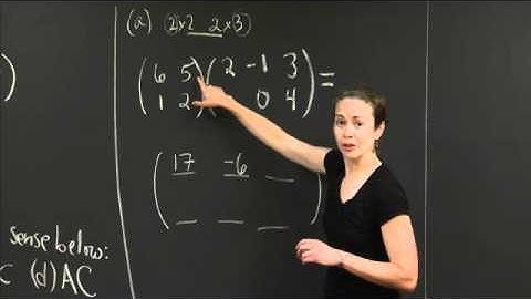 Matrix multiplication practice | MIT 18.02SC Multivariable Calculus, Fall 2010