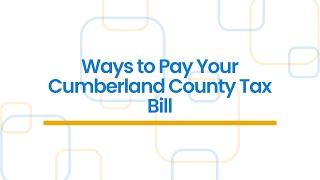 How to Pay Your Taxes in Cumberland County