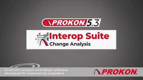 PROKON Interop: Change Analysis 5.3