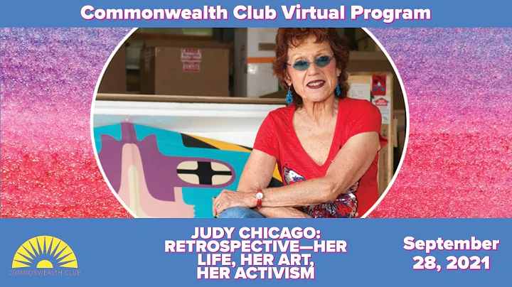 (Live Archive) Judy Chicago: Retrospective- Her Li...