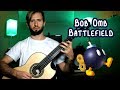 BOB OMB BATTLEFIELD on CLASSICAL GUITAR - Mario 64 Acoustic Guitar Cover