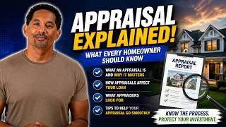 🏠 The Appraiser and the Appraisal Process Explained | What Every Homebuyer Should Know