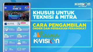 Langkah-Langkah Pengambilan Order Instalasi & Perbaikan Perangkat K-Vision | KAWAN K-VISION screenshot 4