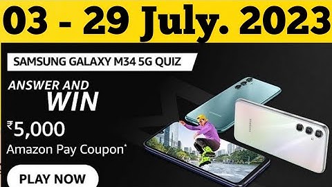 Amazon Samsung Galaxy M34 5G Quiz Answers Today l Amazon Quiz Answers Today l 03 July 2023