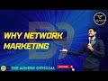 Why network marketing why direct selling darjuv9 networkmarketing