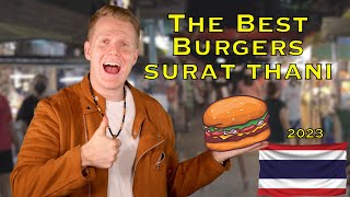 Surat Thani Thailand Best Burgers 🍔