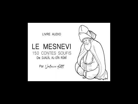 ⁙ LE MESNEVI 150 CONTES SOUFIS de Djalâl Al-Dîn Rûmî ⁙ LIVRE AUDIO par Valérie All1 en français