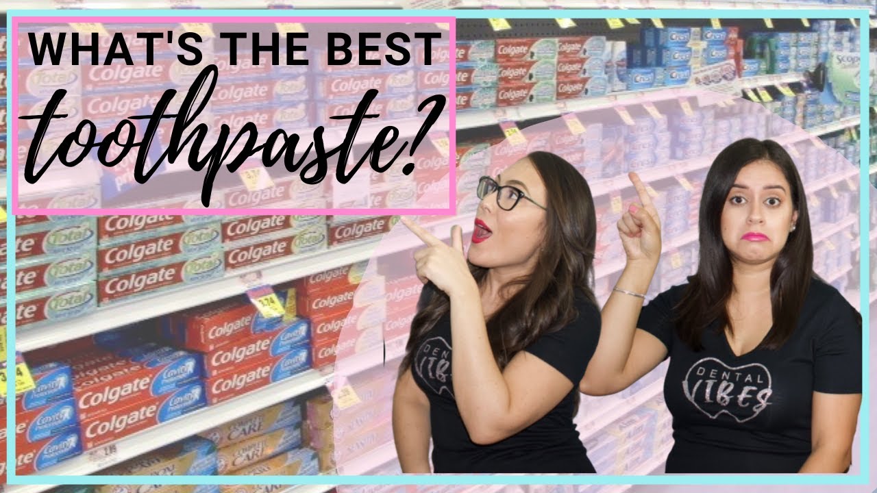 WHAT'S THE BEST TOOTHPASTE? // Dental Assistant's Review