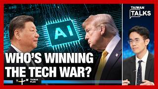 US-China AI War: Can Washington Outclass Beijings Tech Competition? | Taiwan Talks EP878