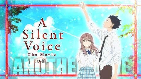 The Silent Voice - Another Love - [AMV/Edit] - Hambal Editz