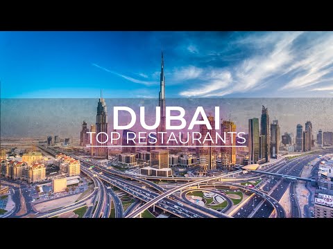 Top 10 Best Restaurants In Dubai | Where To Eat In Dubai 2021