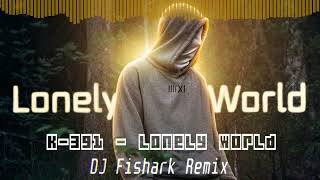 Download Lagu K-391 \u0026 Victor Crone - Lonely World (DJ Fishark Remix) MP3 Download Lagu K-391 \u0026 Victor Crone - Lonely World (DJ Fishark Remix) MP3