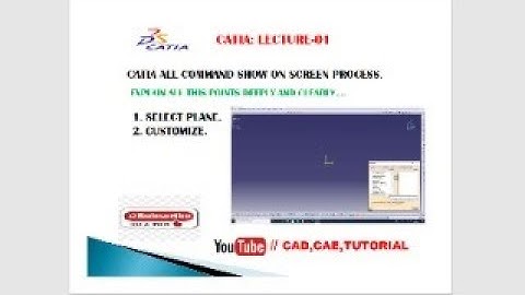 CUSTOMIZED TOOLBOX IN CATIA// LECTURE-01