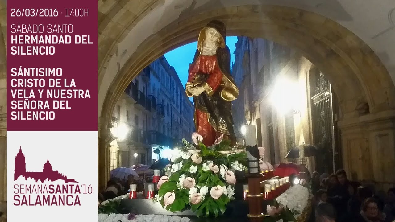 Semana Santa Salamanca 2016 - HERMANDAD DEL SILENCIO - Sábado Santo