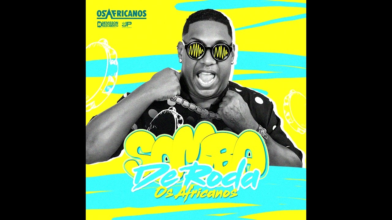 OS AFRICANOS - SAMBA DE RODA