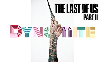 BTS (방탄소년단) - Dynamite (Last Of Us 2 Music Video)
