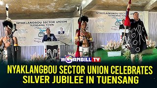 NYAKLANGBOU SECTOR UNION CELEBRATES SILVER JUBILEE IN TUENSANG