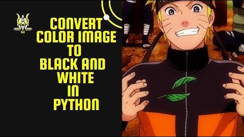 Convert Coloured Image to Black & White image using OpenCV in Python (Tutorial 1)