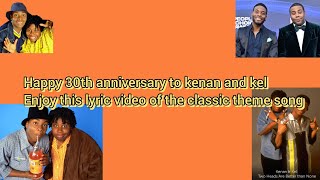 Kenan And Kel Theme Song Lyrics Video