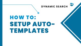 How To: Setup Auto-Templates