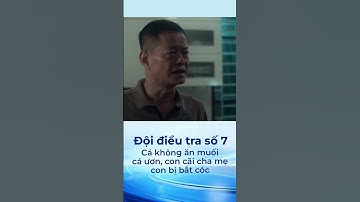 Cá không ăn muối cá ươn, con cãi cha mẹ con bị bắt cóc... #shortvideo